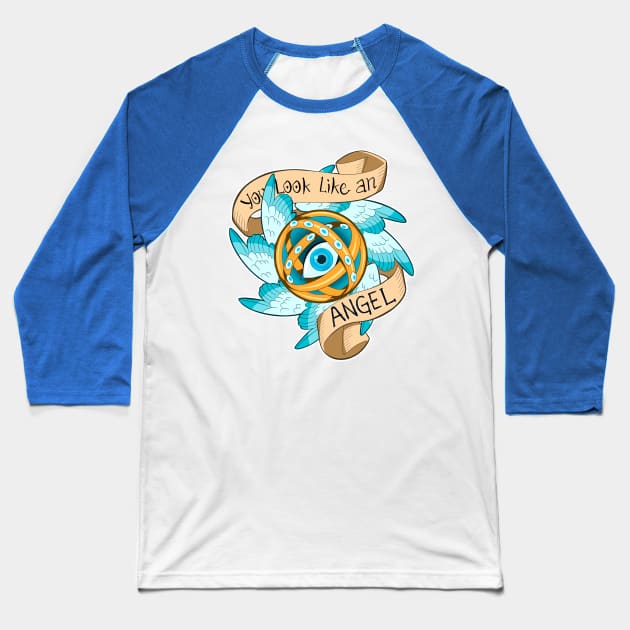 You Look Like an Angel Baseball T-Shirt by dragonrise_studio